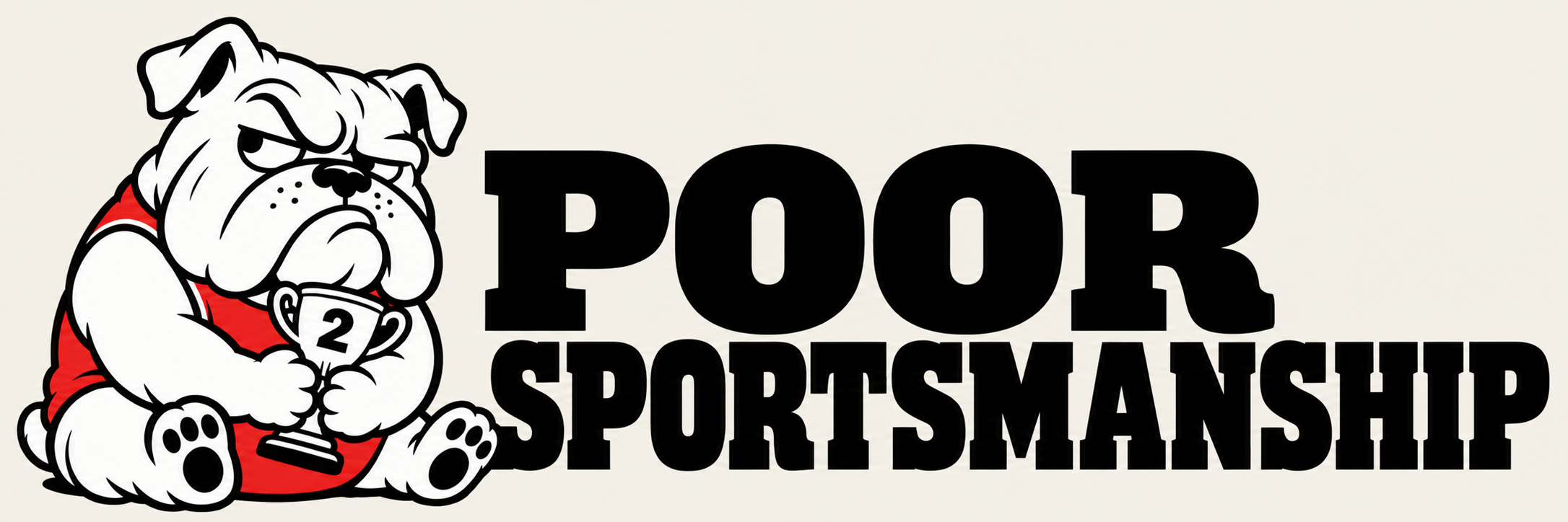 Poor Sportsmanship — sulking bulldog with a second-place trophy